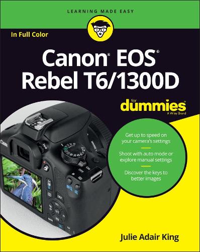 Бумажная книга «Canon EOS Rebel T6/1300D For Dummies», автор Джули Адэр Кинг - фото №1
