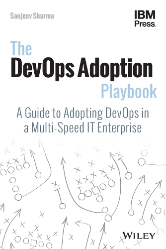 [object Object] «The DevOps Adoption Playbook: A Guide to Adopting DevOps in a Multi-Speed IT Enterprise», автор Санджив Шарма - фото №1