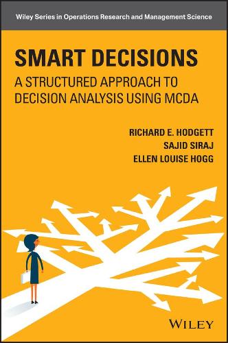 [object Object] «Smart Decisions: A Structured Approach to Decision Analysis Using MCDA», авторів Річард Ходжетт, Саджид Сірадж - фото №1