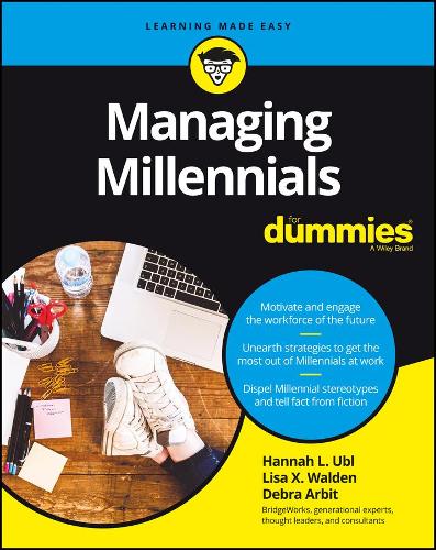 Паперова книга «Managing Millennials For Dummies», авторів Дебра Арбіт, Ханна Л. Убл, Ліза X. Волден - фото №1