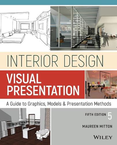 Бумажная книга «Interior Design Visual Presentation: A Guide to Graphics, Models and Presentation Methods», автор Морин Миттон - фото №1