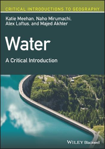 Паперова книга «Water: A Critical Introduction», авторів Алекс Лофтус, Кеті Міен, Маджед Ахтер, Нахо Мірумачі - фото №1