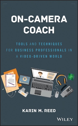 [object Object] «On-Camera Coach: Tools and Techniques for Business Professionals in a Video-Driven World», автор Карін М. Рід - фото №1