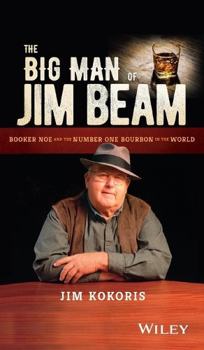 Бумажная книга «The Big Man of Jim Beam: Booker Noe And the Number-One Bourbon In the World», автор Джим Кокорис - фото №1