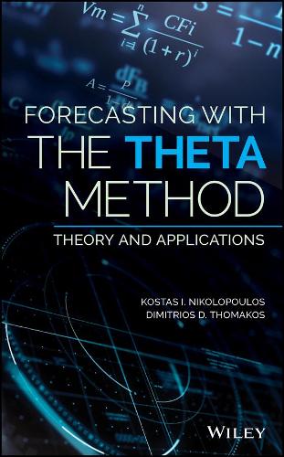 Паперова книга «Forecasting With The Theta Method: Theory and Applications», авторів Дімітріос Д. Томакос, Костас І. Ніколопулос - фото №1