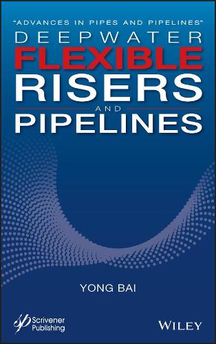 Паперова книга «Deepwater Flexible Risers and Pipelines», автор Йонг Бай - фото №1