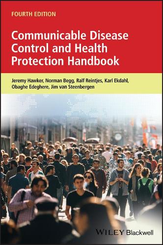 Бумажная книга «Communicable Disease Control and Health Protection Handbook», авторов Джереми Хоукер, Джим Э. ван Стинберген, Карл Экдаль, Норман Бегг, Обаге Эдегере, Ральф Рейнтьес - фото №1