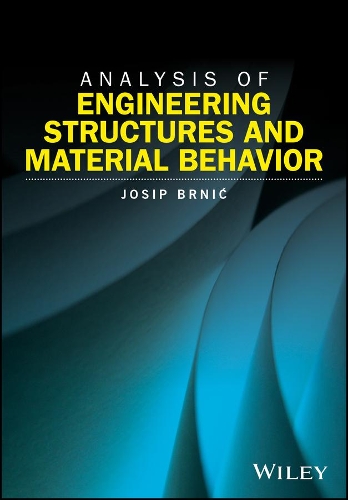 Бумажная книга «Analysis of Engineering Structures and Material Behavior», автор Йосип Брник - фото №1