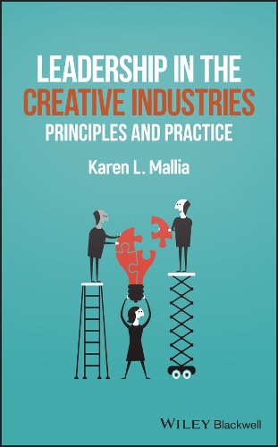 Паперова книга «Leadership in the Creative Industries: Principles and Practice», автор Карен Л. Малліа - фото №1
