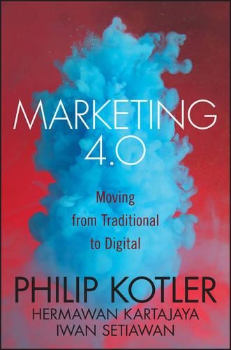 Бумажная книга «Marketing 4.0: Moving from Traditional to Digital», авторов Гермаван Картаджайя, Иван Сетиаван, Филип Котлер - фото №1