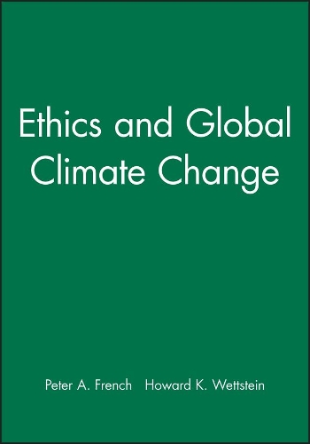 Бумажная книга «Ethics and Global Climate Change», авторов Говард К. Веттштейн, Питер А. Френч - фото №1