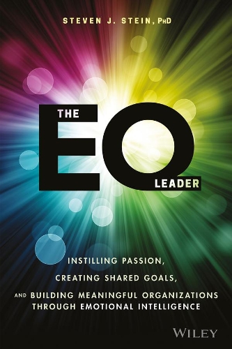 Паперова книга «The EQ Leader: Instilling Passion, Creating Shared Goals, and Building Meaningful Organizations through Emotional Intelligence», автор Стівен Дж. Стайн - фото №1