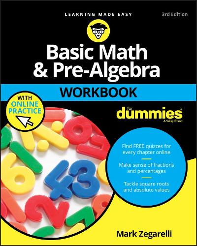 Бумажная книга «Basic Math & Pre-Algebra Workbook For Dummies with Online Practice», автор Марк Зегарелли - фото №1