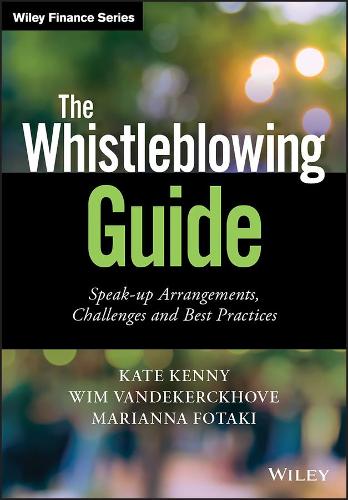 Бумажная книга «The Whistleblowing Guide: Speak-up Arrangements, Challenges and Best Practices», авторов Кейт Кенни, Марианна Фотаки, Вим Вандекеркхоув - фото №1
