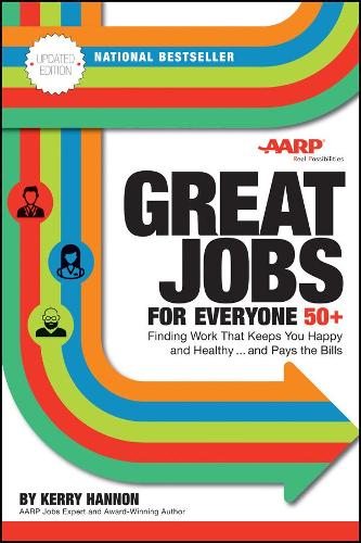 Паперова книга «Great Jobs for Everyone 50 +, Updated Edition: Finding Work That Keeps You Happy and Healthy...and Pays the Bills», автор Керрі Е. Хеннон - фото №1