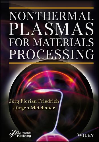 Бумажная книга «Nonthermal Plasmas for Materials Processing», авторов Йорг Флориан Фридрих, Юрген Майхснер - фото №1