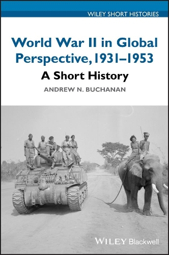 Paper book «World War II in Global Perspective, 1931-1953: A Short History», author Andrew N. Buchanan - фото №1