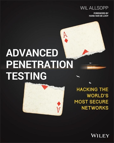 Паперова книга «Advanced Penetration Testing: Hacking the World's Most Secure Networks», автор Вілл Оллсопп - фото №1