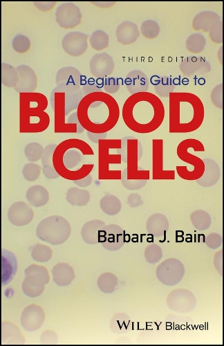 Бумажная книга «A Beginner's Guide to Blood Cells», автор Барбара Дж. Бэйн - фото №1