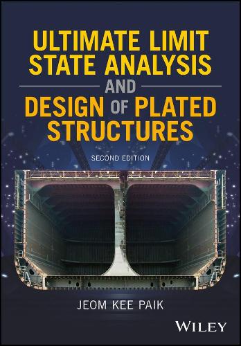 Паперова книга «Ultimate Limit State Analysis and Design of Plated Structures», автор Чжом Кі Пек - фото №1