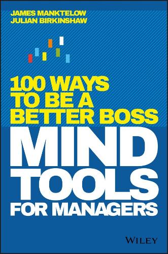Паперова книга «Mind Tools for Managers: 100 Ways to be a Better Boss», авторів Джеймс Манктелоу, Джуліан Біркіншоу - фото №1