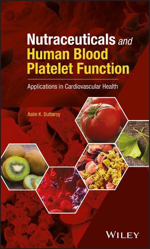 Паперова книга «Nutraceuticals and Human Blood Platelet Function: Applications in Cardiovascular Health», автор Асім К. Дуттарой - фото №1