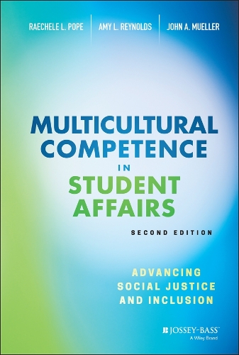 Бумажная книга «Multicultural Competence in Student Affairs: Advancing Social Justice and Inclusion», авторов Эми Л. Рейнольдс, Джон А. Мюллер, Рэчел Л. Поуп - фото №1