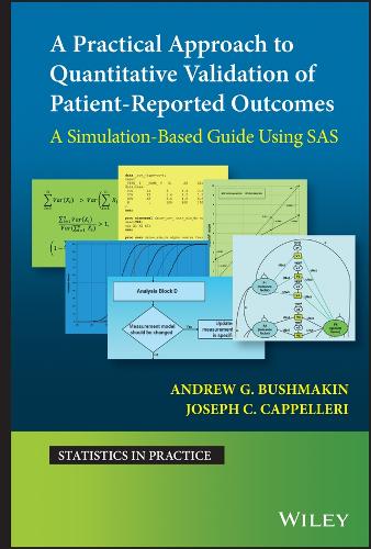 [object Object] «A Practical Approach to Quantitative Validation of Patient-Reported Outcomes: A Simulation-based Guide Using SAS», авторов Эндрю Г. Бушмакин, Джозеф К. Каппеллери - фото №1