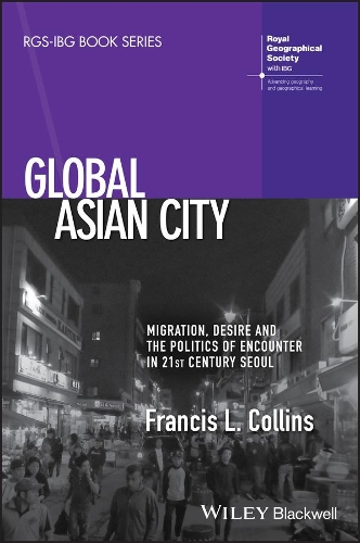 Paper book «Global Asian City: Migration, Desire and the Politics of Encounter in 21st Century Seoul», author Francis L. Collins - фото №1