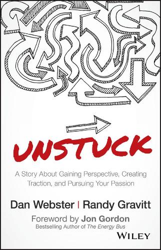 Бумажная книга «UNSTUCK: A Story About Gaining Perspective, Creating Traction, and Pursuing Your Passion», авторов Дэн Вебстер, Рэнди Гравитт - фото №1