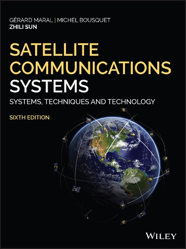 Бумажная книга «Satellite Communications Systems: Systems, Techniques and Technology», авторов Жерар Марал, Мишель Буске, Чжили Сунь - фото №1