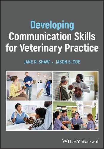 Паперова книга «Developing Communication Skills for Veterinary Practice», авторів Джейн Р. Шоу, Джейсон Б. Коу - фото №1