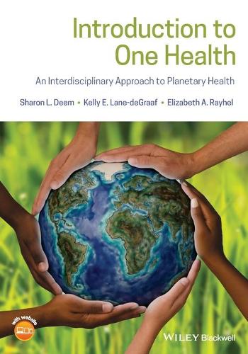 Бумажная книга «Introduction to One Health: An Interdisciplinary Approach to Planetary Health», авторов Элизабет А. Райхель, Келли Э. Лейн-де-Грааф, Шэрон Л. Дим - фото №1