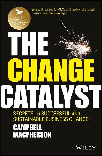 Паперова книга «The Change Catalyst: Secrets to Successful and Sustainable Business Change», автор Кемпбелл Макферсон - фото №1