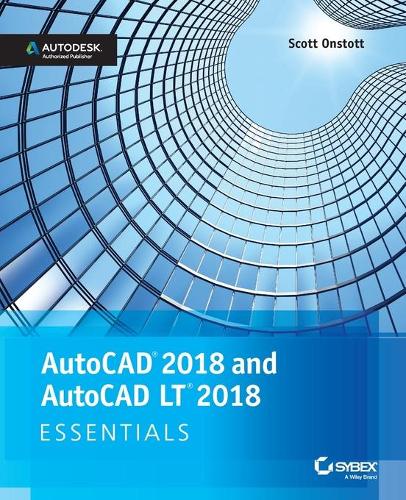Бумажная книга «AutoCAD 2018 and AutoCAD LT 2018 Essentials», автор Скотт Онстотт - фото №1
