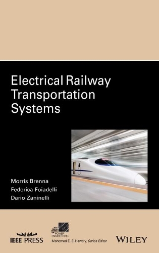 Бумажная книга «Electrical Railway Transportation Systems», авторов Дарио Дзанинелли, Федерика Фояделли, Моррис Бренна - фото №1