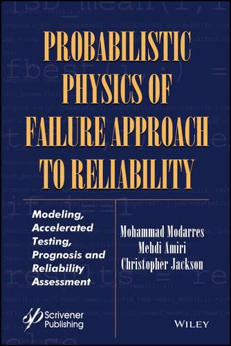 [object Object] «Probabilistic Physics of Failure Approach to Reliability: Modeling, Accelerated Testing, Prognosis and Reliability Assessment», авторов Кристофер Джексон, Мехди Амири, Мохаммад Модаррес - фото №1