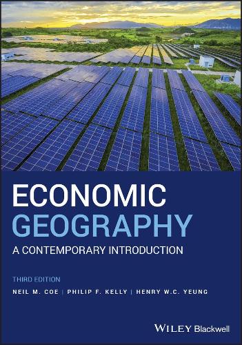 Бумажная книга «Economic Geography: A Contemporary Introduction», авторов Генри В. К. Йонг, Нил М. Коу, Филип Ф. Келли - фото №1