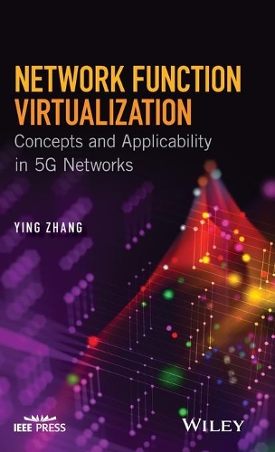 [object Object] «Network Function Virtualization: Concepts and Applicability in 5G Networks», автор Інь Чжан - фото №1