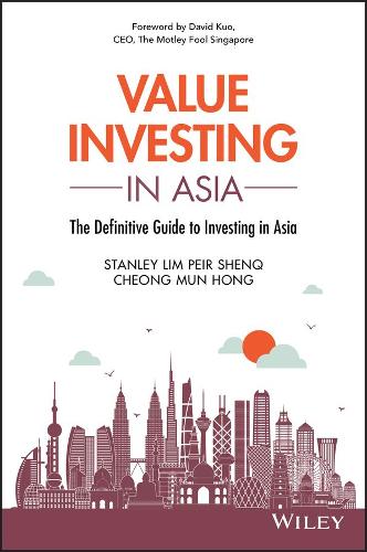 Паперова книга «Value Investing in Asia: The Definitive Guide to Investing in Asia», авторів Мун Хонг Чонг, Пейр Шенк (Стенлі) Лім - фото №1