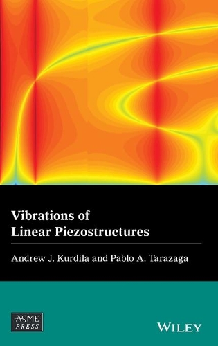 Бумажная книга «Vibrations of Linear Piezostructures», авторов Эндрю Дж. Курдила, Пабло А. Тарасага - фото №1