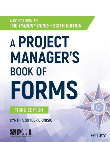 Паперова книга «A Project Manager's Book of Forms: A Companion to the PMBOK Guide», автор Синтія Снайдер Діонісіо - фото №1