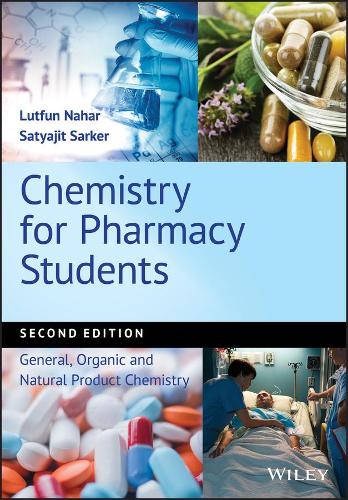Паперова книга «Chemistry for Pharmacy Students: General, Organic and Natural Product Chemistry», авторів Лутфун Нахар, Сатьяджит Д. Саркер - фото №1