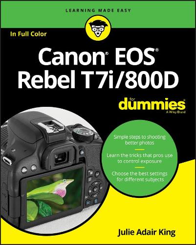 Бумажная книга «Canon EOS Rebel T7i/800D For Dummies», автор Джули Адэр Кинг - фото №1