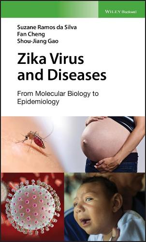 Бумажная книга «Zika Virus and Diseases: From Molecular Biology to Epidemiology», авторов Фань Чэн, Шоу-Цзян Гао, Сюзанна Р. да Силва - фото №1