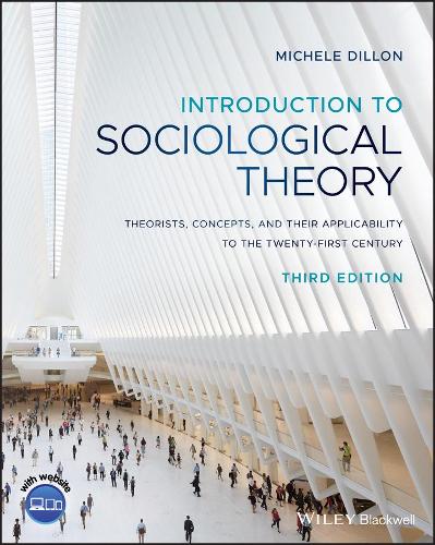 Бумажная книга «Introduction to Sociological Theory: Theorists, Concepts, and their Applicability to the Twenty-First Century», автор Мишель Диллон - фото №1