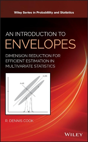 [object Object] «An Introduction to Envelopes: Dimension Reduction for Efficient Estimation in Multivariate Statistics», автор Р. Деннис Кук - фото №1
