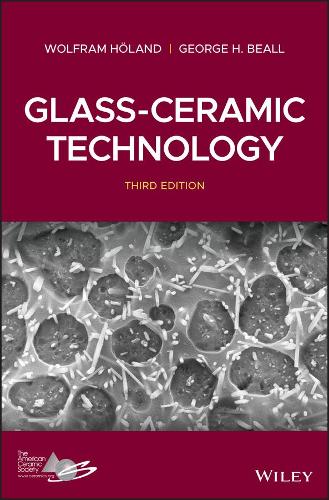 Паперова книга «Glass-Ceramic Technology», авторів Джордж Х. Білл, Вольфрам Голанд - фото №1