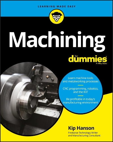 Паперова книга «Machining For Dummies», автор Кіп Хансон - фото №1