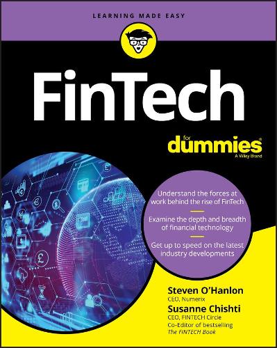 Паперова книга «FinTech For Dummies», авторів Брендан Бредлі, Дон Патрік, Джеймс Джокл, Стівен О'Хенлон, Сюзанна Чішті - фото №1